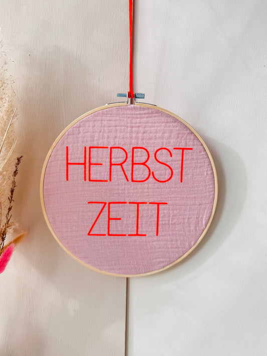 Stickrahmen "Herbst Zeit" Musselinstoff - Handgemachte Herbstdeko Geschenkidee