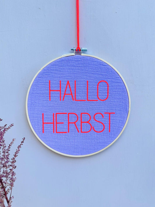 Stickrahmen "Hallo Herbst" Musselinstoff - Handgemachte Herbstdeko Geschenkidee
