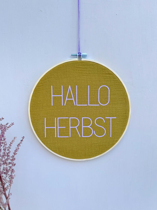 Stickrahmen "Hallo Herbst" Musselinstoff - Handgemachte Herbstdeko Geschenkidee